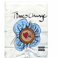 Times Change  - (PROD - Rafinha5yp)