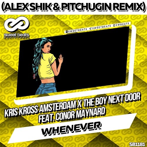 Stream Kris Kross Amsterdam - Whenever (Alex Shik & Pitchugin Remix) by DJ  Pitchugin | Listen online for free on SoundCloud