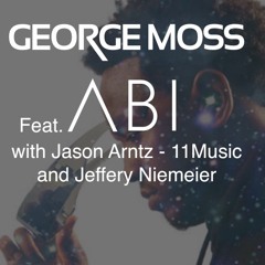 George Moss - Take On The World (Feat. Abi Grala, Jason Arntz & Jeffery Niemeier)