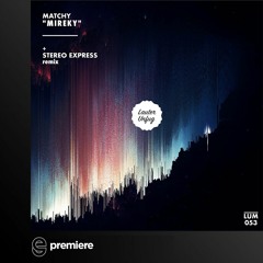 Premiere: Matchy - Mireky - Lauter Unfug