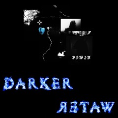 darker water / 🌧/ prod. by dswin