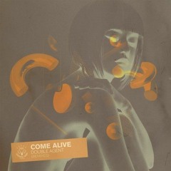 Double Agent - Come Alive (Tim Light Remix) [Medium Rare Recordings]