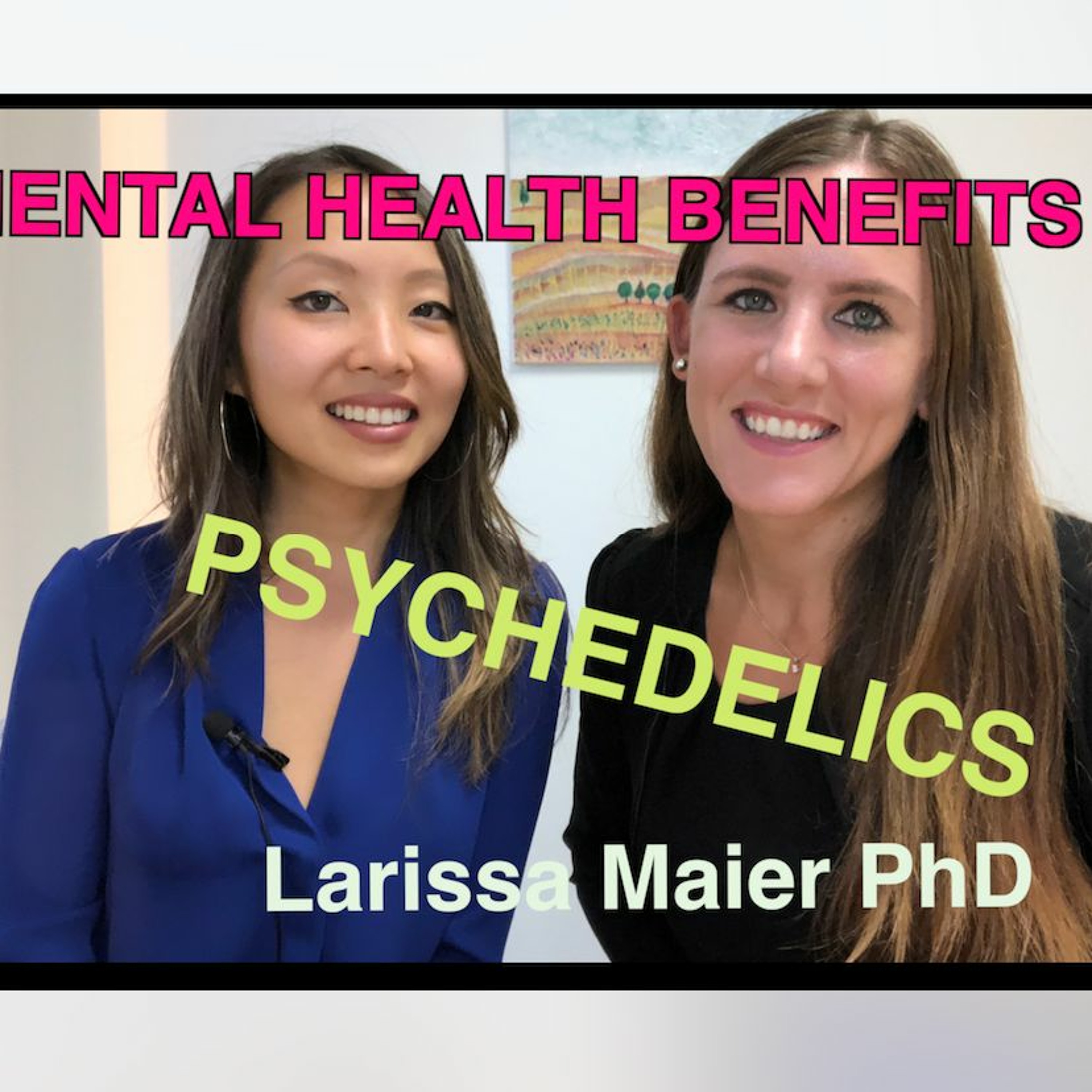 Treating anxiety, depression with psychedelics - Larissa Maier, PhD