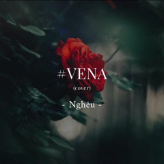 Vì Em Nhớ Anh (#VENA) - Nguyễn Ngọc Anh | nghêu cover