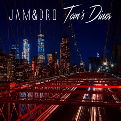 JAM&DRO - Tom's Diner (Demo Mix)