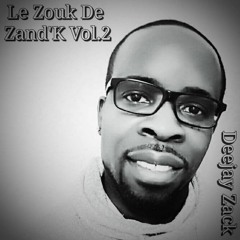 Le Zouk De Zand'K Vol.2 mixed by Deejay Zack