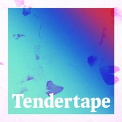 Tendertape — 046