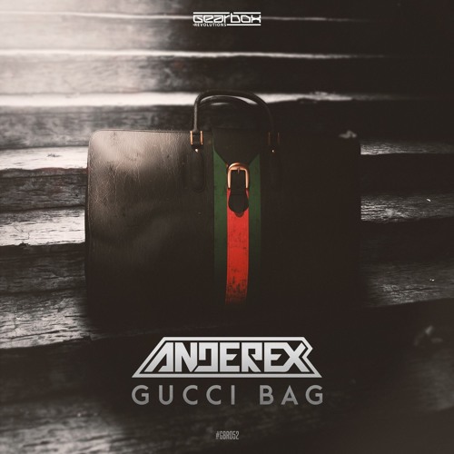 Anderex - Gucci Bag (Radio Edit)