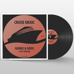CMS172 : Mirko & Meex - I Got Enough (Original Mix)