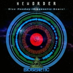 New Order - Blue Monday (Biogenetic Remix)