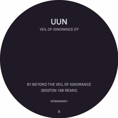 Premiere: Uun - Beyond The Veil Of Ignorance (Boston 168 Remix)