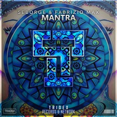 Seborge & Fabrizio Max - Mantra (Original Mix)