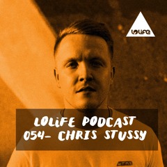 LOLiFE Podcast 054 - Chris Stussy