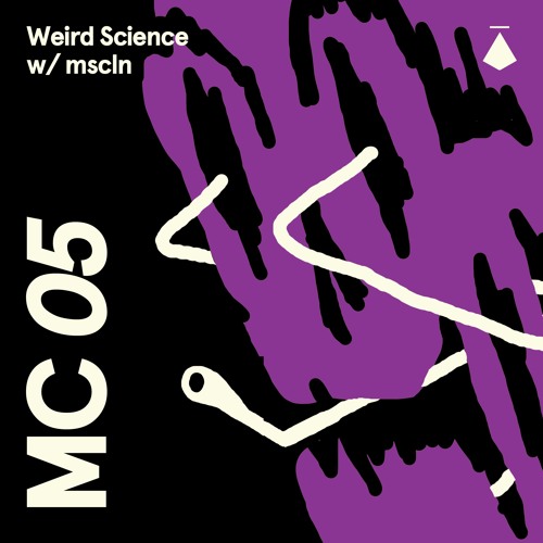 MC05: Weird Science with mscln