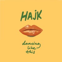 Hajk - Dancing Like This