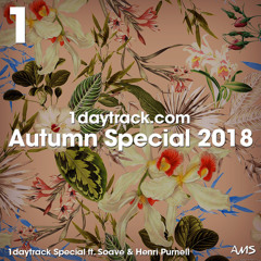 Specials Series | Soave & Henri Purnell - Autumn Special 2018 | 1daytrack.com