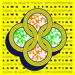LH4L - Laws Of Attraction (Feat Matt Waro & Kkurtis)
