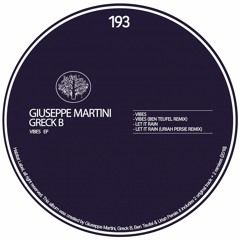 Giuseppe Martini, Greck B - Vibes (Ben Teufel Remix) (Habitat Label)
