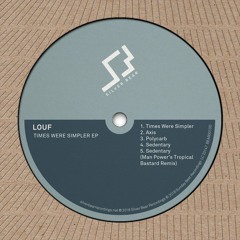 Louf - Times Were Simpler EP (Silver Bear Recordings)