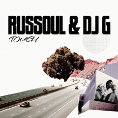 Russoul & DJG - Touch (Naamane Remix)