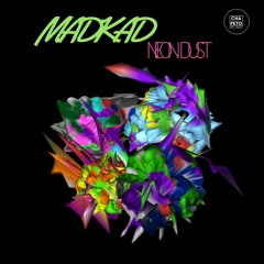 MadKad - Neon Dust