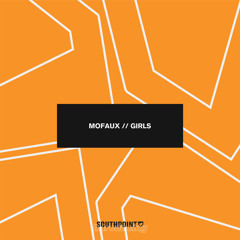 Mofaux - Girls [FREE DOWNLOAD]