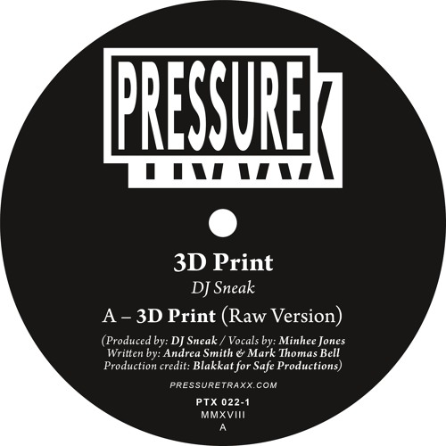 PREMIERE: Dj Sneak - 3D Print (Villalobos & Einzelkind Jackyoass Mix)[Pressure Traxx]