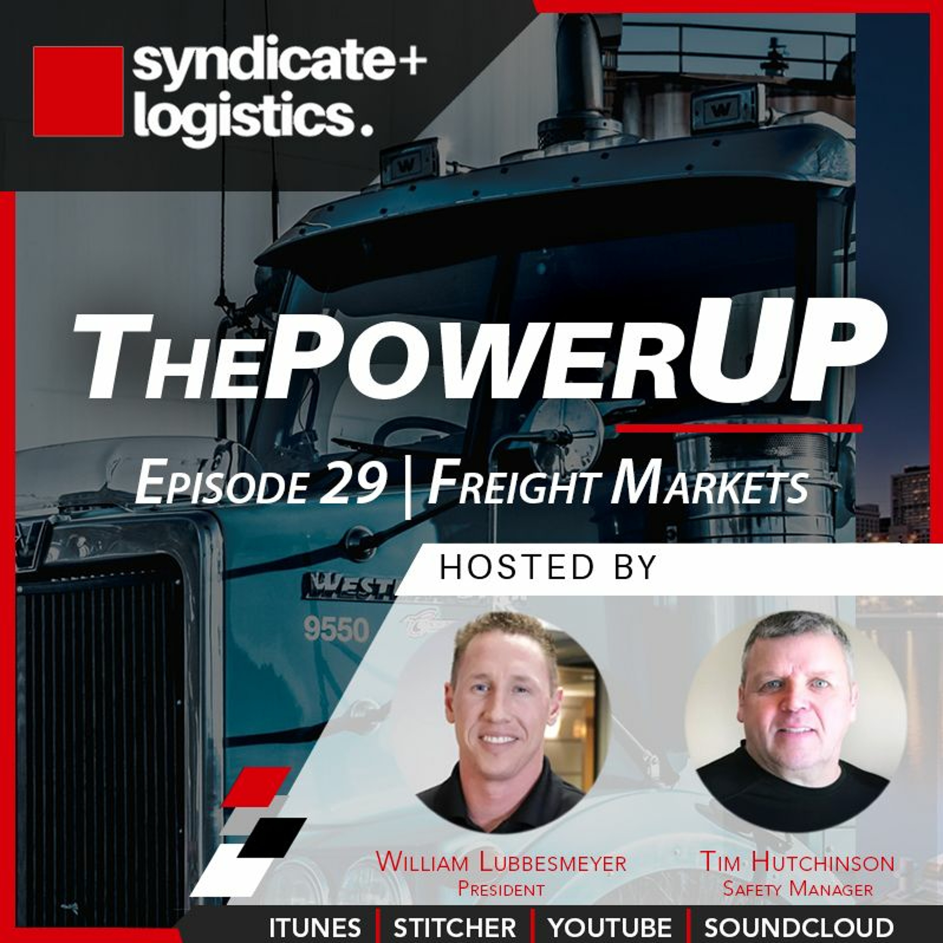 The Power Up | Episode 29: Freight Markets | Syndicate Logistics episode artwork