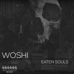 Woshi - Eaten Soul´s (AlbumTrack Prev)Soon on Schallinterferenz Records