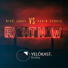 Nick Jonas VS Robin Schulz - Right Now (Osman K. Bootleg)