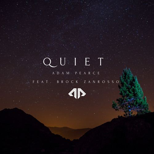 Quiet (feat. Brock Zanrosso)