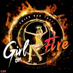 Girl On Fire (Cover) - Thiều Bảo Trang