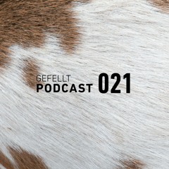 GEFELLT Podcast 021 - DANIEL NITSCH @ Südpol Hamburg