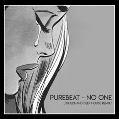 Purebeat - No One (Goldhand Deep House Remix)