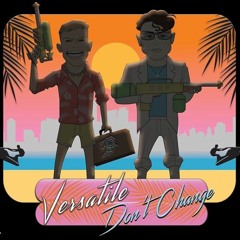 Versatile - Don't Change