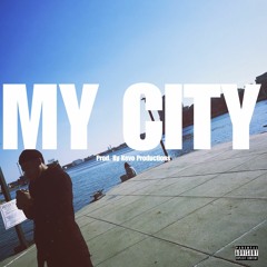 My City [Prod. By Kevo]