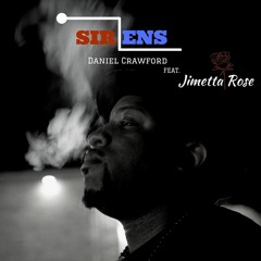 Daniel Crawford - Sirens ft Jimetta Rose