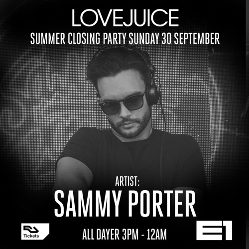 Sammy Porter - Live At Lovejuice @ E1 LDN