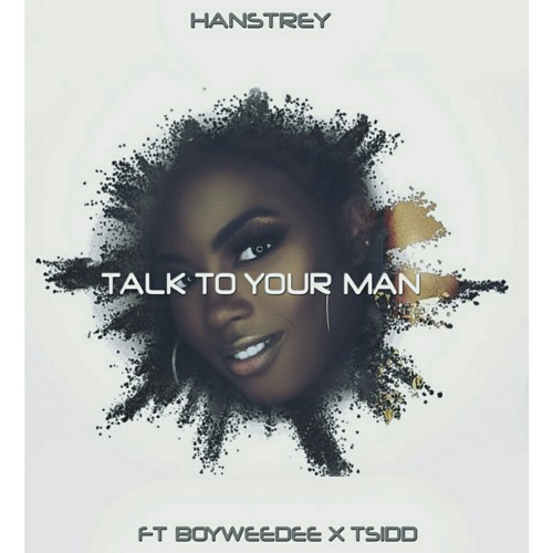 Talk To Your Man