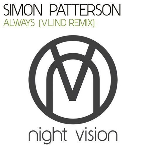 Simon Patterson - Always(Vlind Remix)[Night Vision]