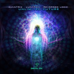 Djantrix vs Lunatica - Calling Your Future (OUT NOW @ Digital Om Productions)