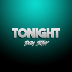 Dom Staxx- Tonight