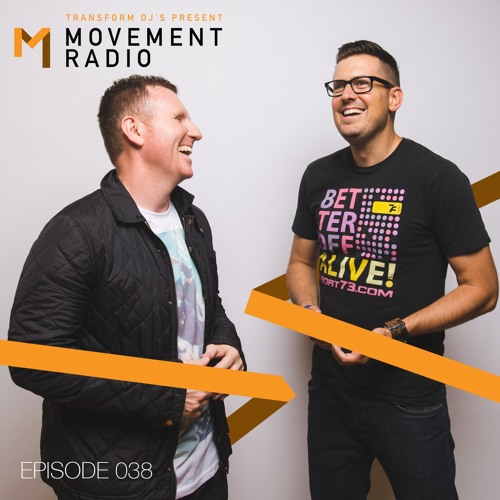 Movement Radio - Episode 038