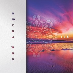 Bad Tango - Subject to Change [OUT NOW!]