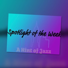 Spotlight of the Week