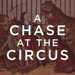 A Chase at the Circus