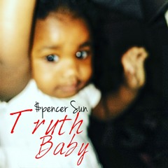 $pencer Sun - Truth Baby (prod by George Black)