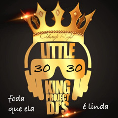 3030 - Foda Que Ela É Linda (Litlle King) Master