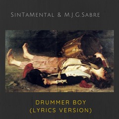 Drummer Boy (Lyrics SinTaMental)