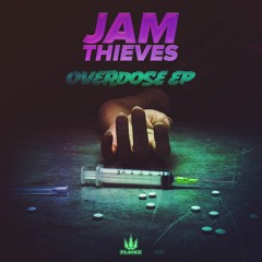 Jam Thieves - Overdose